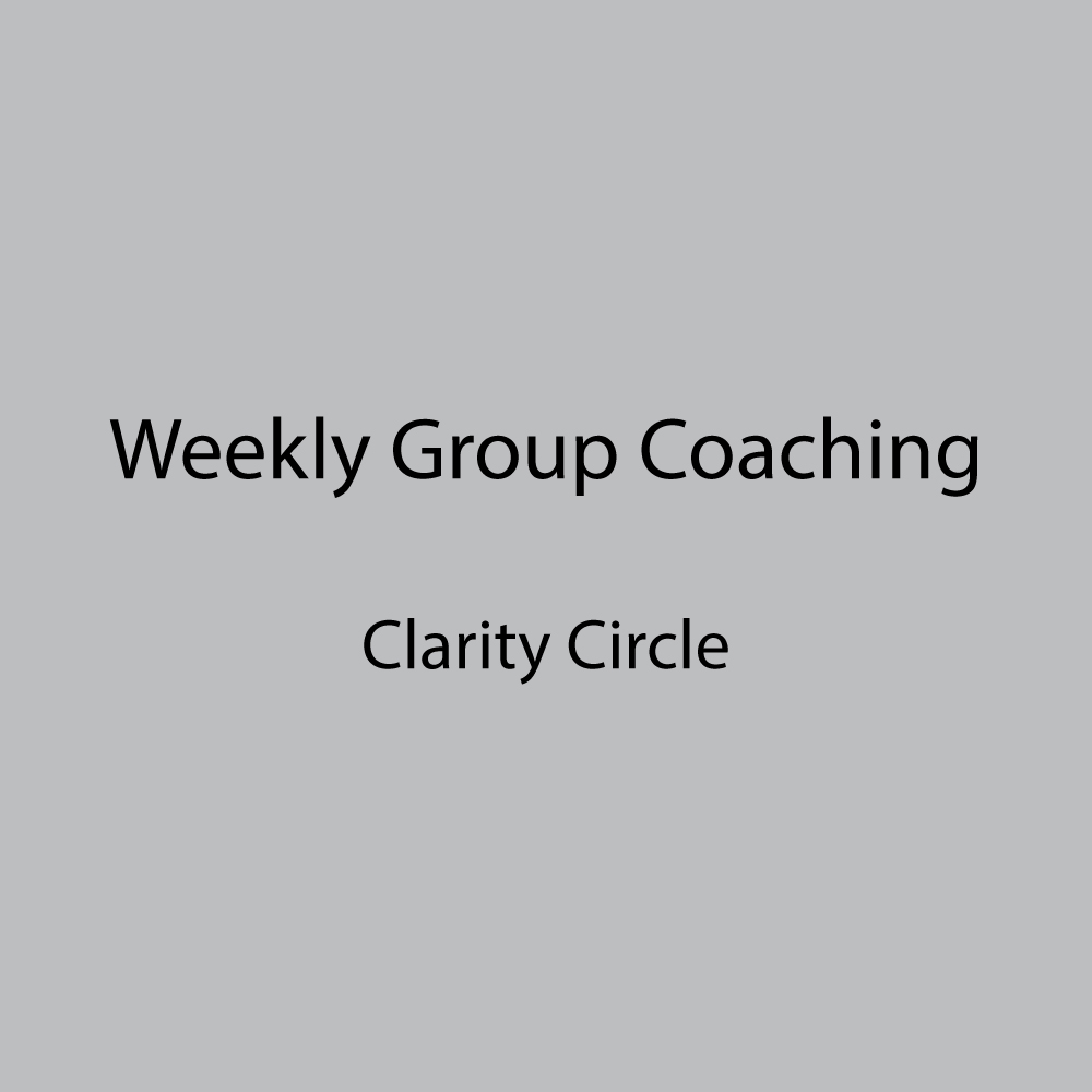 Weekly Group Coaching – Clarity Circle